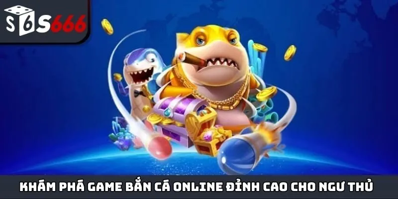 Game bắn cá online