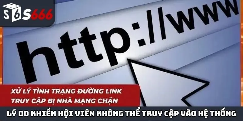 Lý do khiến hội viên không thể truy cập vào trong hệ thống